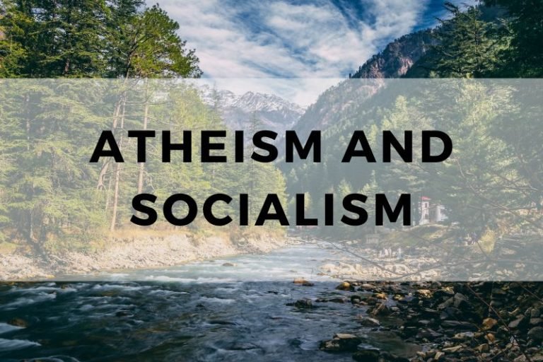 Exploring the Connection Between Atheism And Socialism