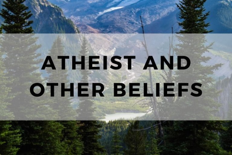 A Comparative Look Between Atheism And Other Beliefs