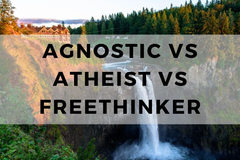 Agnostic vs. Atheist vs. Freethinker